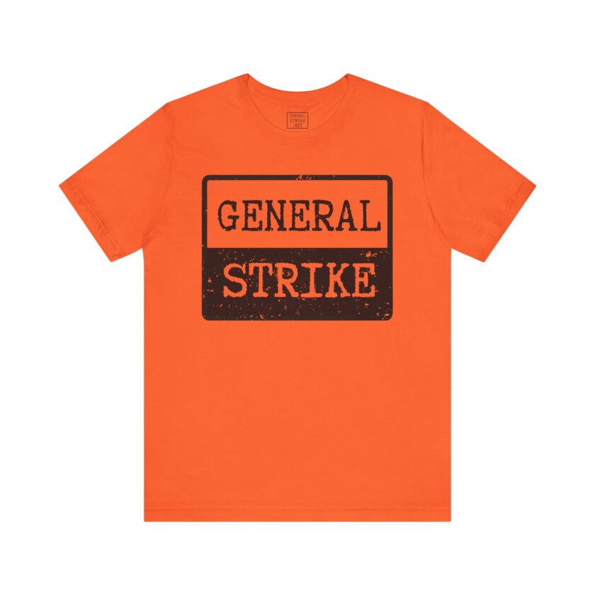 General Strike Unisex Tee - Activist Shirt - Light - Image 8