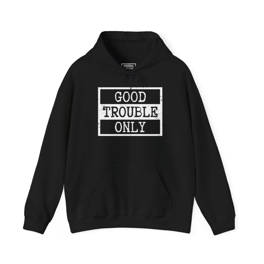 Good Trouble Only - Unisex Heavy Blend™ Hooded Sweatshirt (Dark)