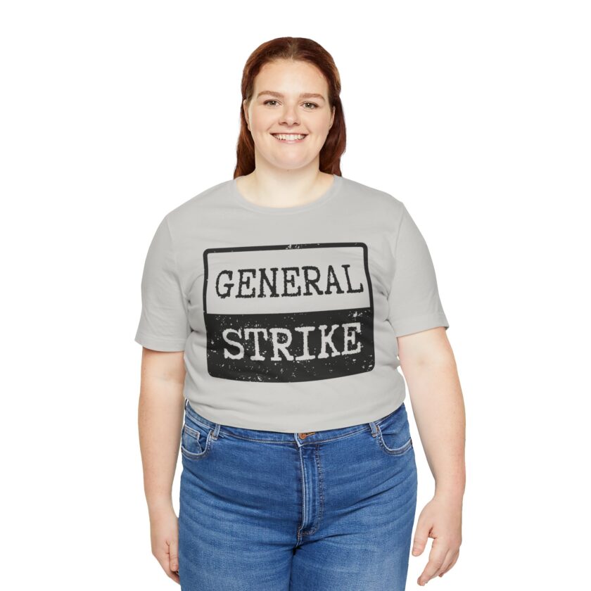 General Strike Unisex Tee - Activist Shirt - Light - Image 3