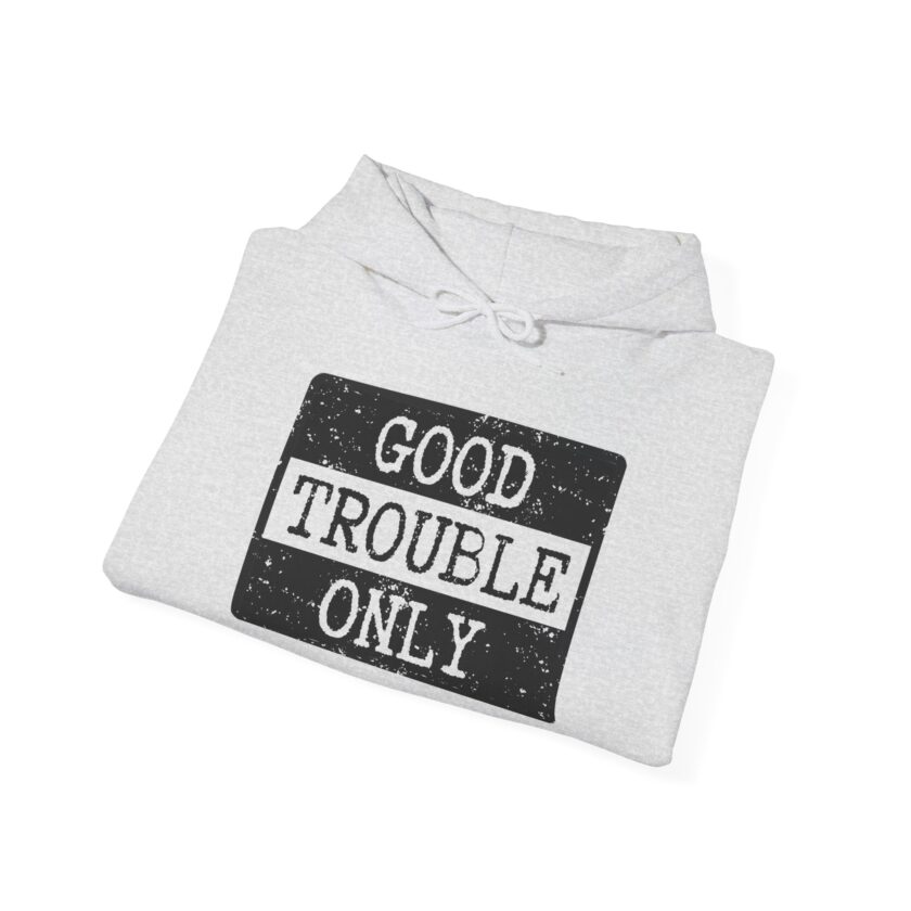 Good Trouble Only - Unisex Heavy Blend™ Hooded Sweatshirt (Light) - Image 3