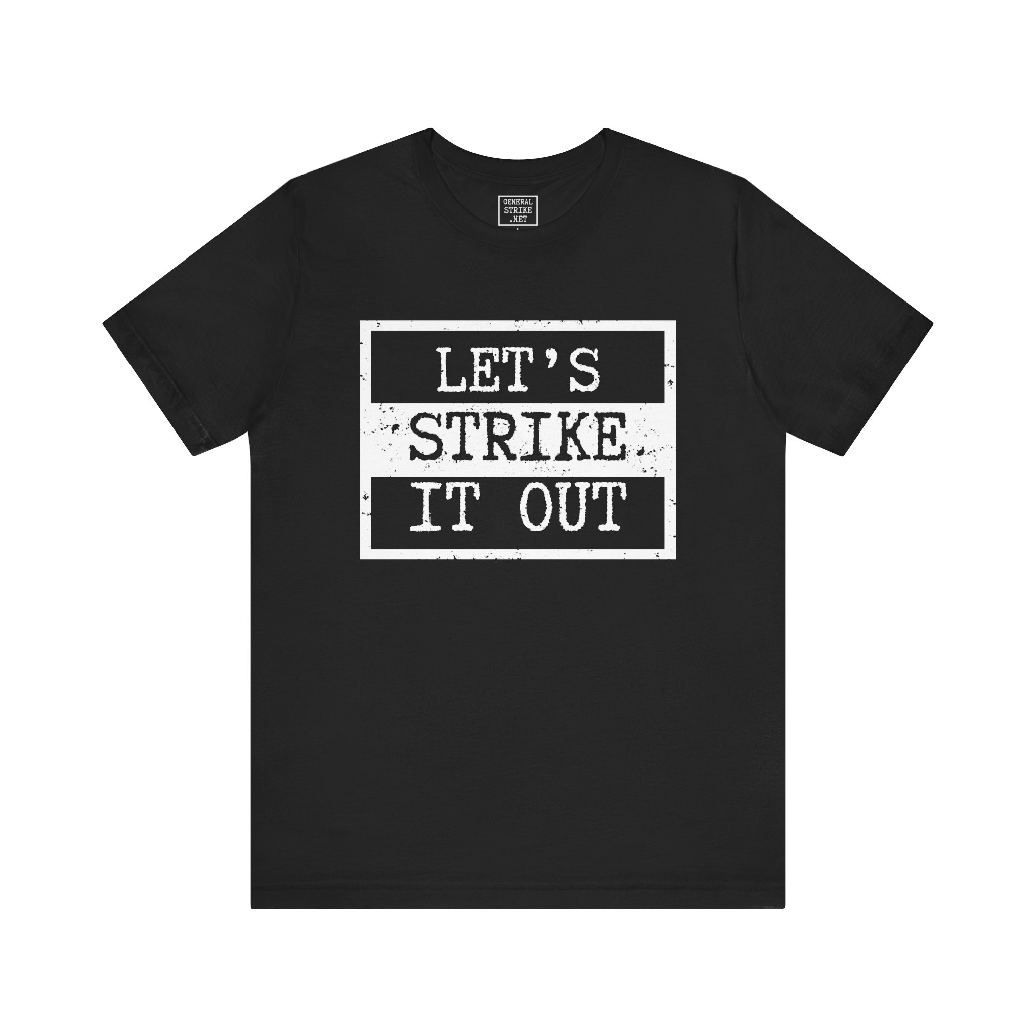 Let's Strike It Out Activist Shirt – Unisex “Good Trouble” Tee for Peaceful Protest & Everyday Solidarity, (Dark Colors) - Image 2