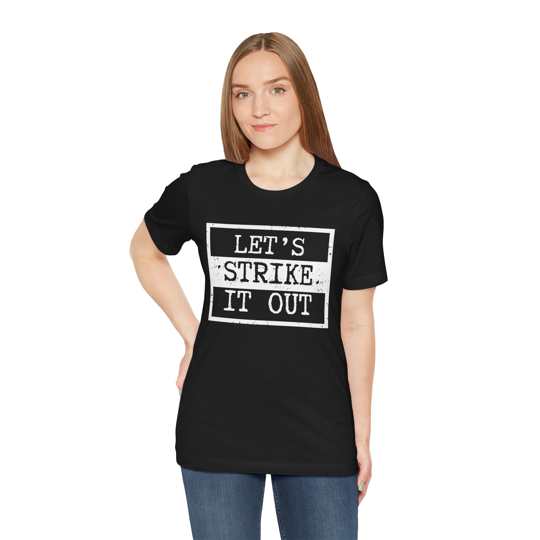 Let's Strike It Out Activist Shirt – Unisex “Good Trouble” Tee for Peaceful Protest & Everyday Solidarity, (Dark Colors)