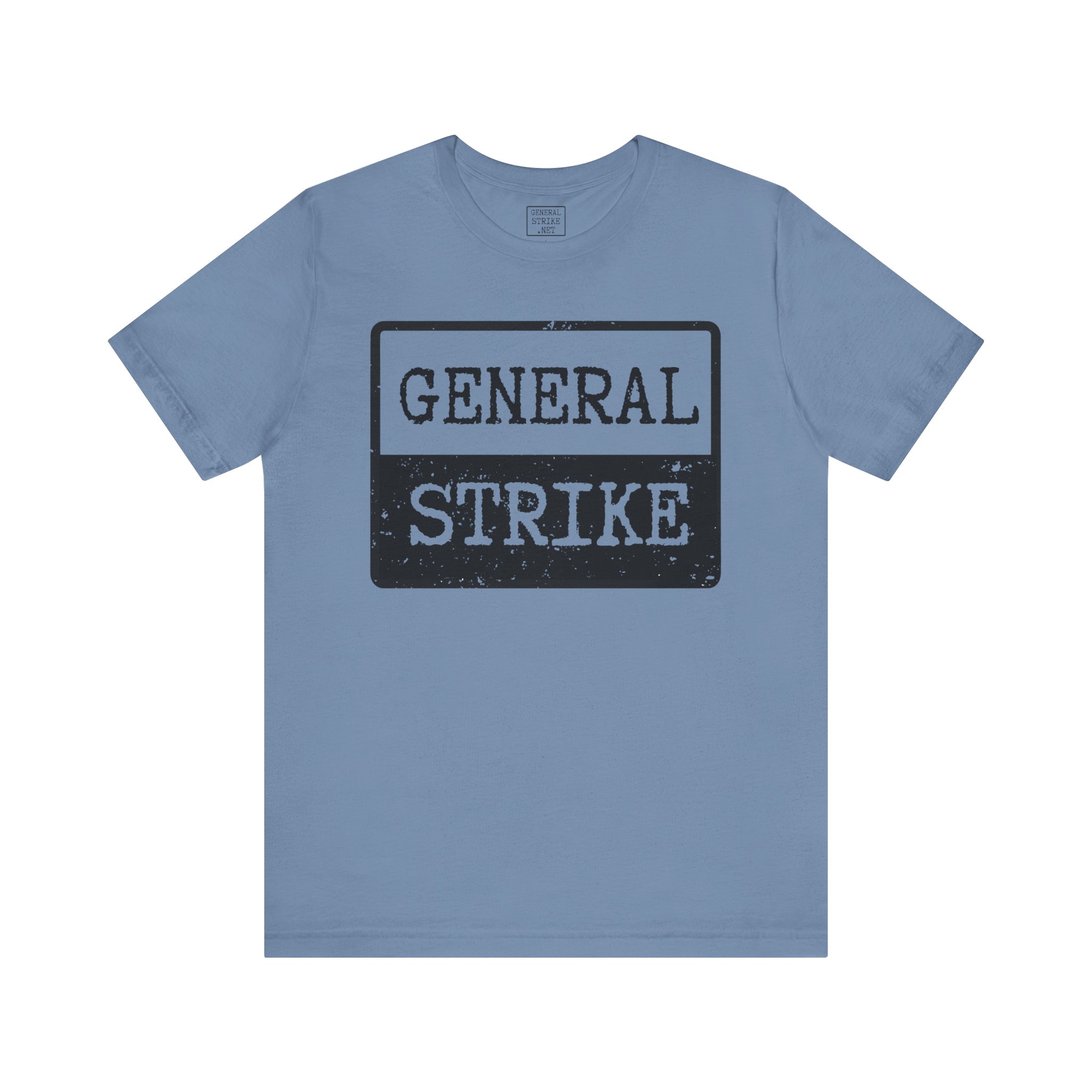 General Strike Unisex Tee – Activist Shirt for Peaceful Protest, Worker Solidarity & Everyday Resistance, (Light) - Image 5
