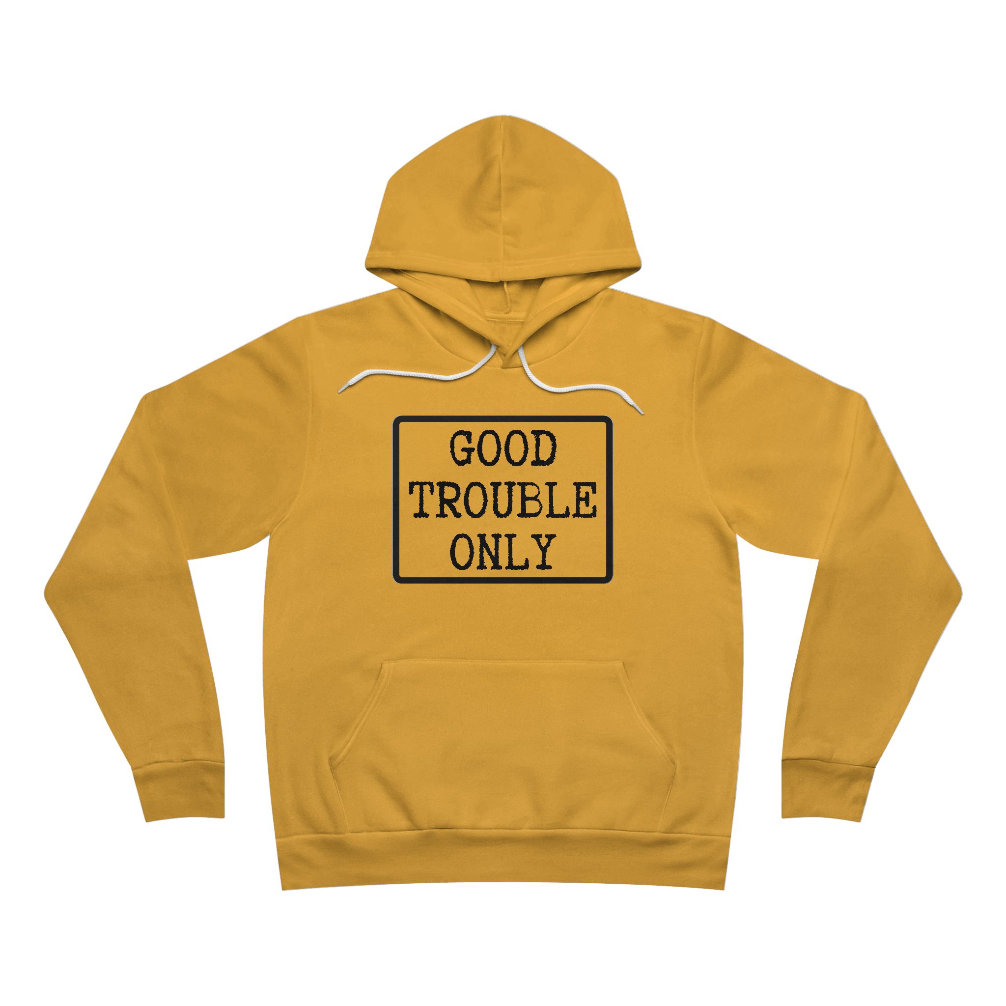 Good Trouble Only USA-Made Hoodie – Premium Unisex Activist Pullover for Peaceful Protest & Everyday Solidarity (Light) - Image 3
