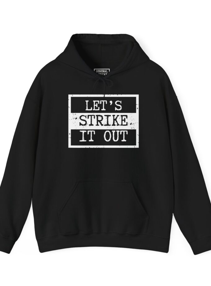 Let's Strike It Out Hoodie – Unisex Heavy Blend Activist Sweatshirt for Peaceful Protest & Everyday Solidarity. (Dark Colors)