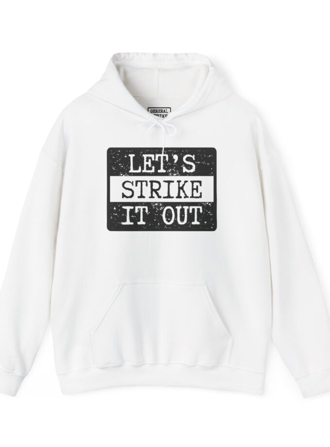 Let's Strike It Out Hoodie – Unisex Heavy Blend Activist Sweatshirt for Peaceful Protest & Everyday Solidarity, (Light Colors)