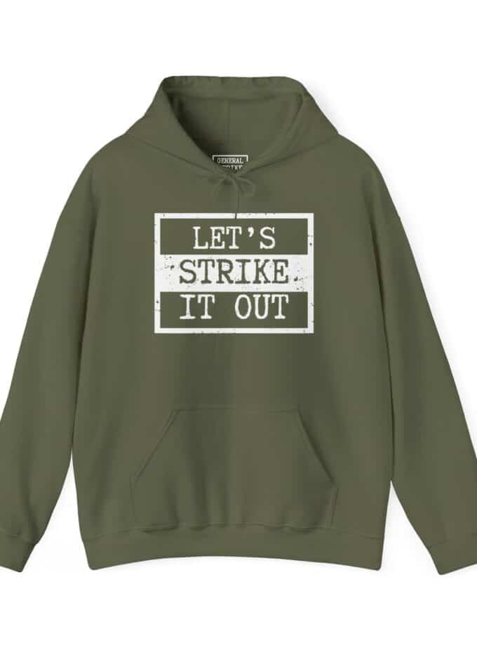 "Let's Strike It Out" Hoodie – Heavy Blend Sweatshirt for Peaceful Protest & Everyday Solidarity. (White Image)