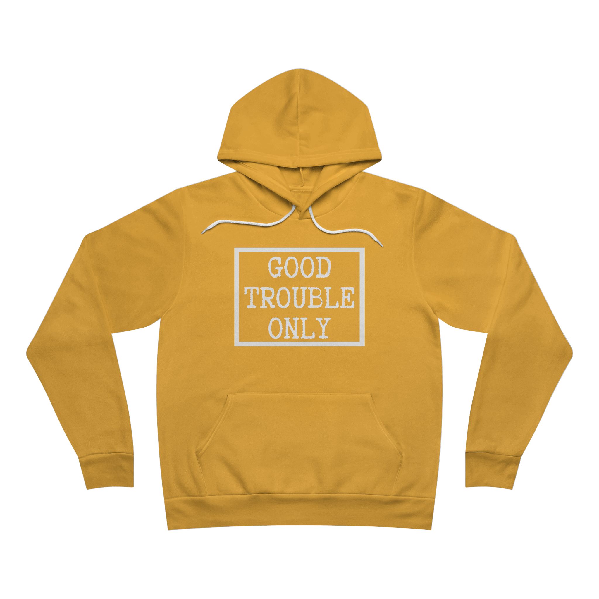 Good Trouble Only USA-Made Hoodie – Premium Unisex Activist Pullover for Peaceful Protest & Everyday Solidarity, (Dark) - Image 2
