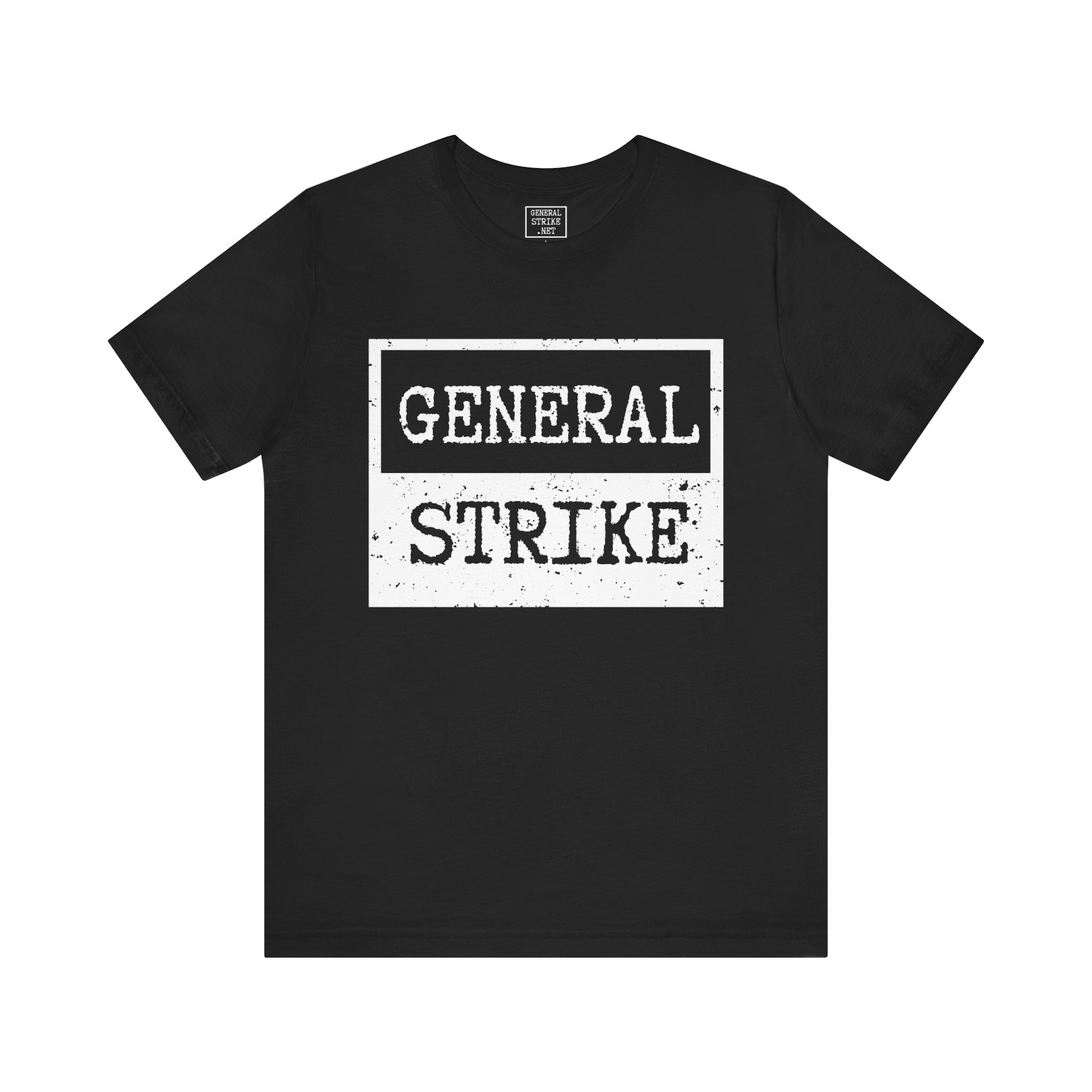 General Strike Unisex Tee – Activist Shirt for Peaceful Protest, Worker Solidarity & Everyday Resistance, (Dark) - Image 2