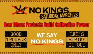 General Strike Strategy: How Mass Protests Like the No Kings Protest Build Collective Power