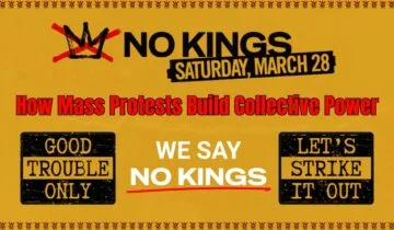 General Strike Strategy: How Mass Protests Like the No Kings Protest Build Collective Power