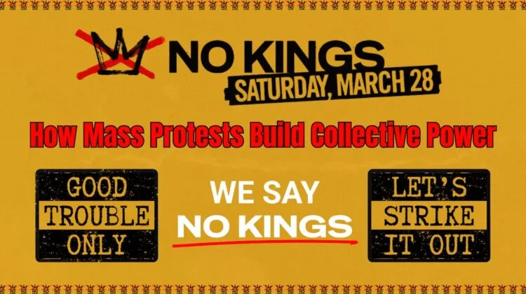 General Strike Strategy: How Mass Protests Like the No Kings Protest Build Collective Power