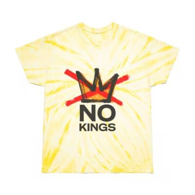 "No Kings" Front / "Good Trouble Only" Back - Tie-Dye T‑Shirt