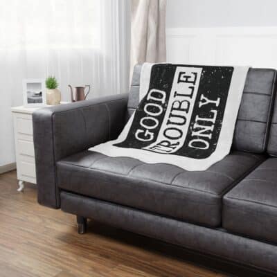 "Good Trouble Only" Blanket — protest banner