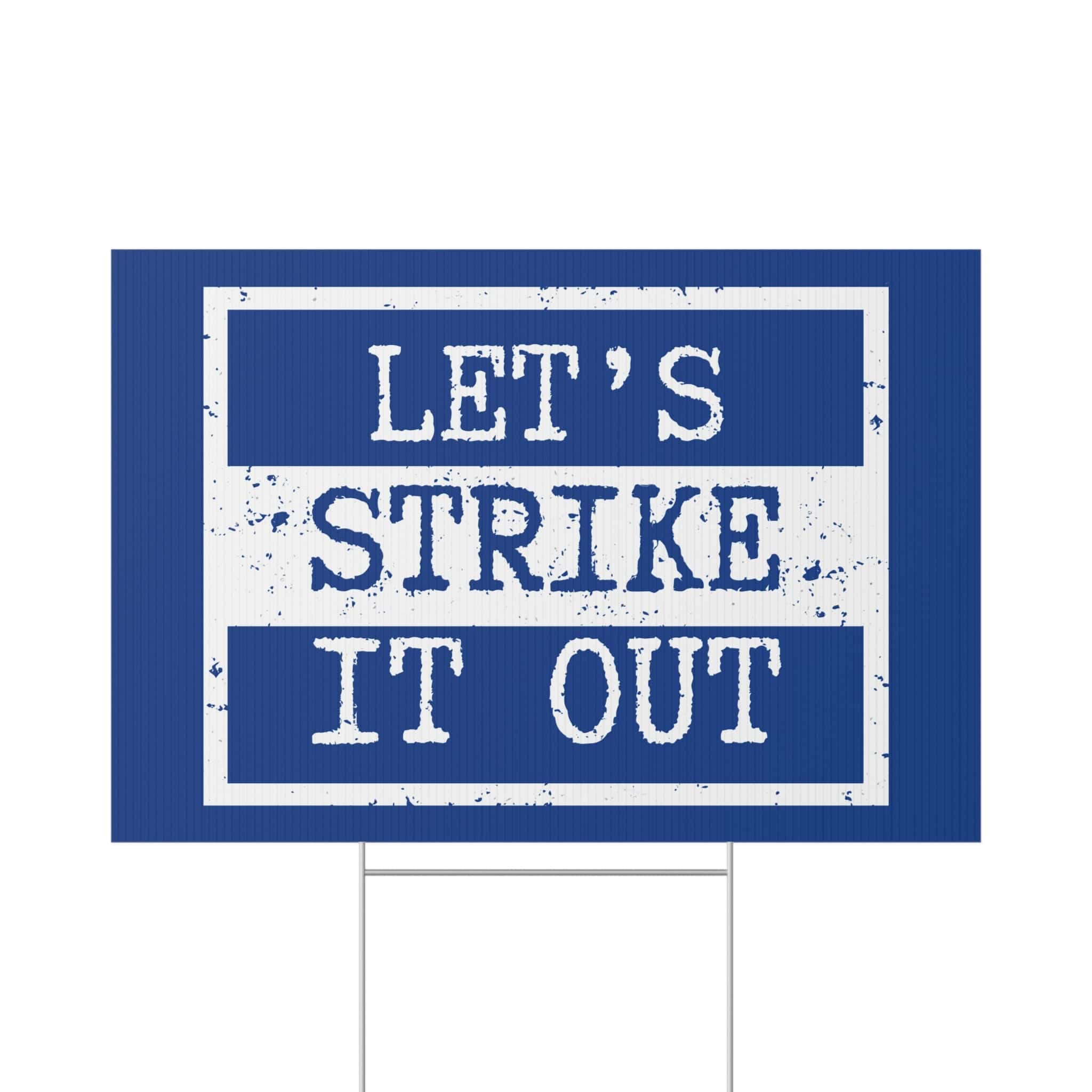 "Let's Strike It Out" Lawn Sign — Political Activism Yard Sign, Bold Blue - Image 3
