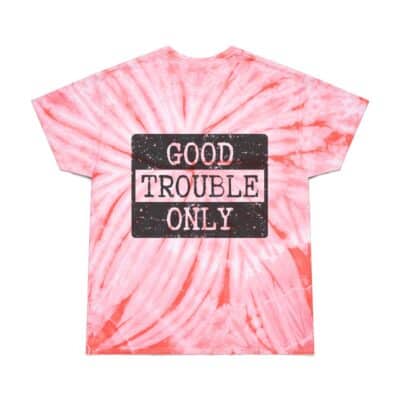 "No Kings" Front / "Good Trouble Only" Back - Tie-Dye T‑Shirt